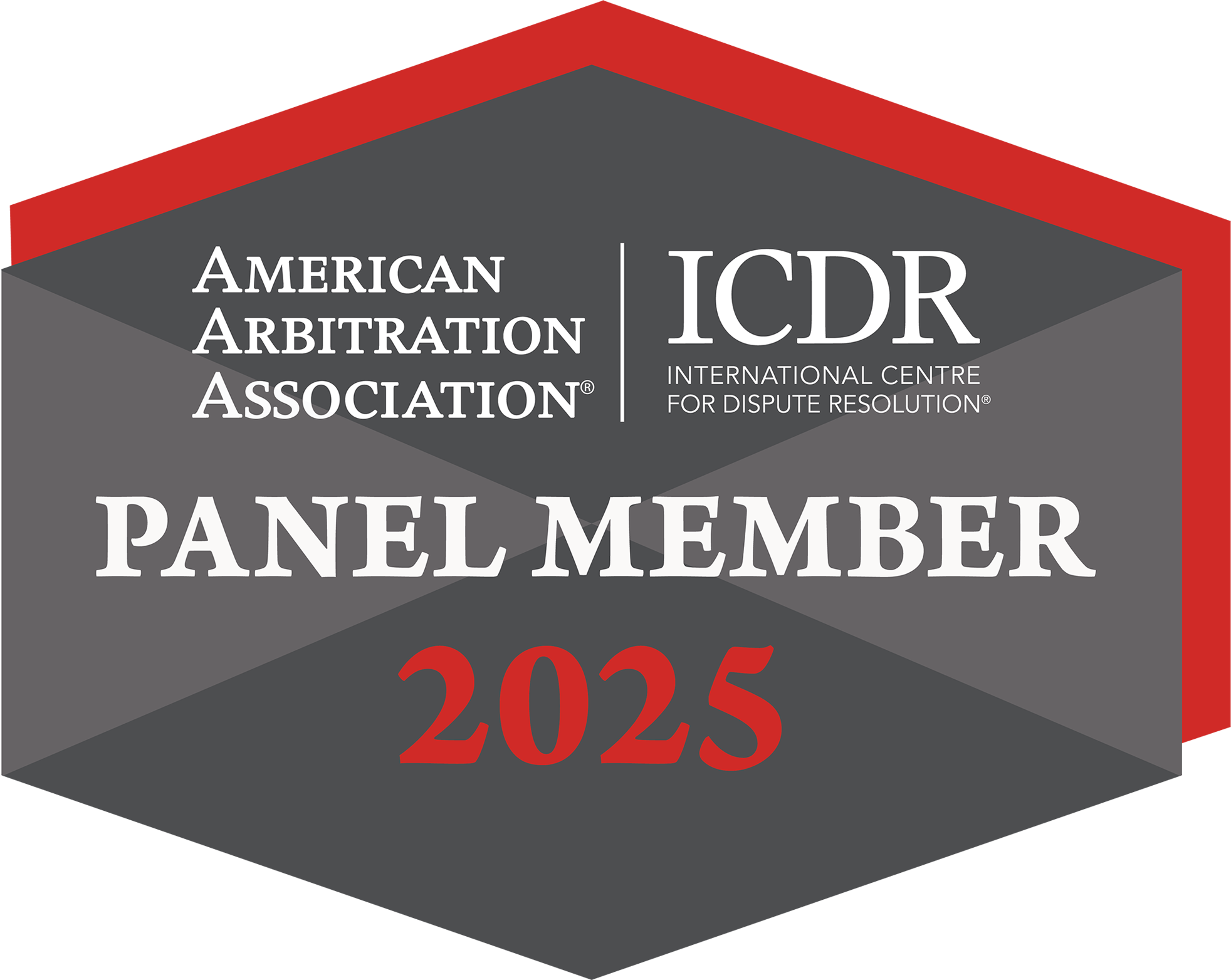 American Arbitration Association® | ICDR | International Centre For Dispute Resolution® | Panel Member | 2025